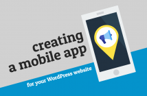 the-whys-and-hows-of-creating-a-mobile-app-for-your-wordpress-website